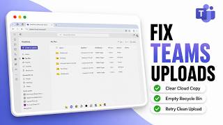 How to Fix File Upload Failed Error in Microsoft Teams (Upload Success Checks)