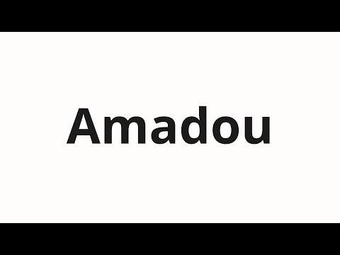 How to pronounce Amadou