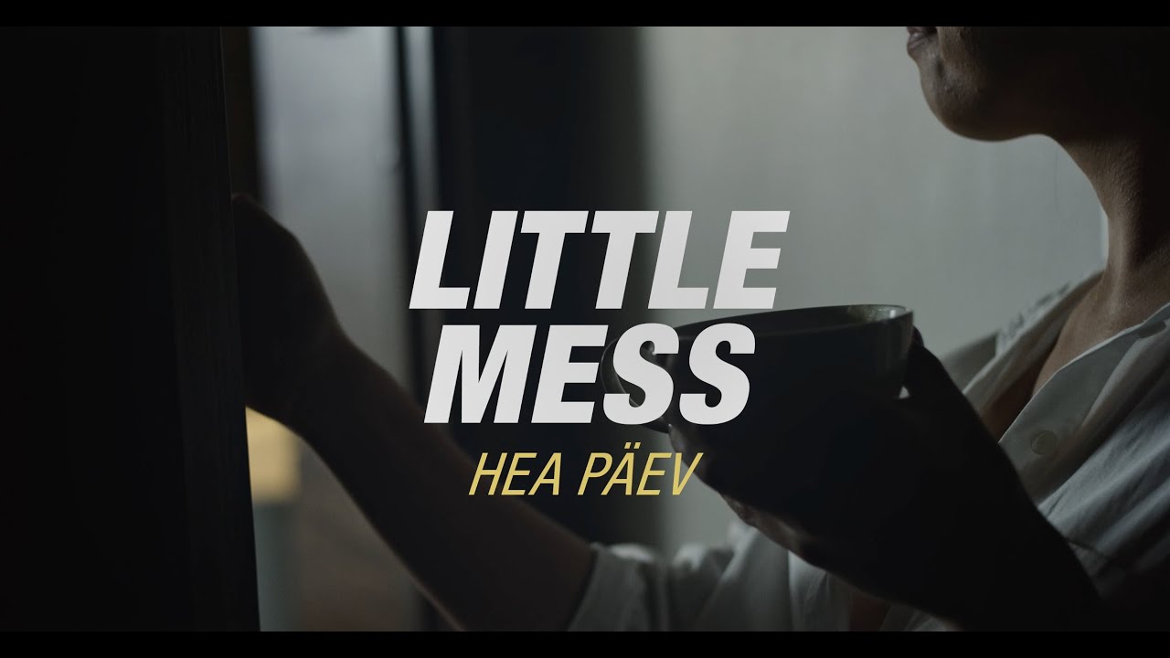 Little Mess - Hea pev (Eesti NF 2022)