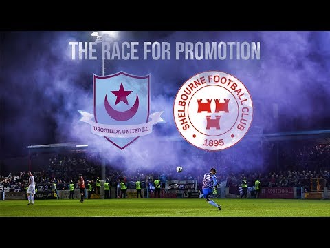 THE RACE FOR PROMOTION | Drogheda Utd vs Shelbourne