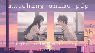Anime Matching profile picture | cute anime matching icons | Animesthetic ( ◜‿◝ )♡