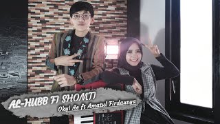 Download lagu AL-HUBB FII SHOMTI - Okyi Ae feat Amatul Firdausya | COVER mp3