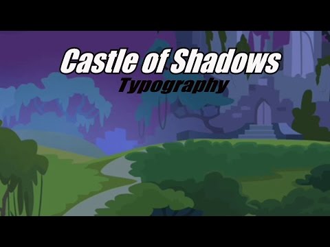 Castle of Shadows [Typography] - by SlyphStorm