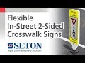 How to Use Flexible In-Street 2-Sided Pedestrian Crosswalk Signs