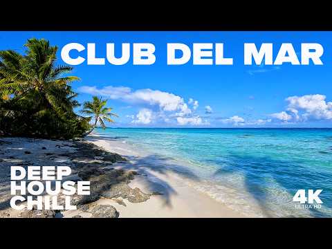 Club Del Mar Ocean Therapy 🌊 | Deep House Chill + Cinematic Ocean Scapes for your TV