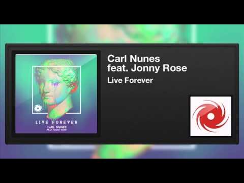 Carl Nunes featuring Jonny Rose - Live Forever (Teaser)