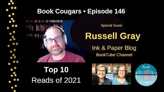 Our Top 10 Reads of 2021 with Book Tuber Russell Gray of Ink & Paper Blog video