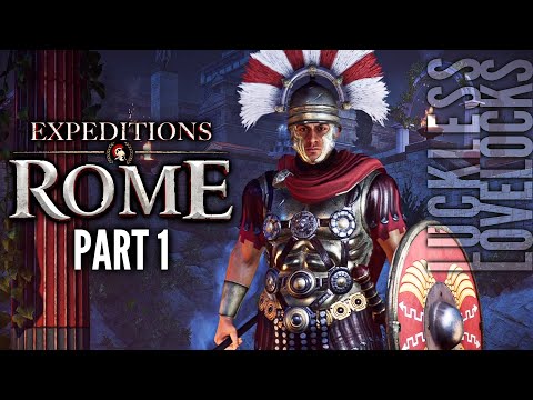 Expeditions: Rome Part 1 // Our Roman Adventure Begins! // Let's Play Blind Playthrough