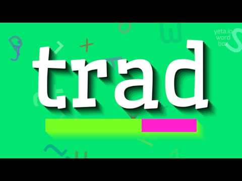 TRAD - Master the Art of Pronouncing 'Trad' like a Native Speaker! Watch Now!