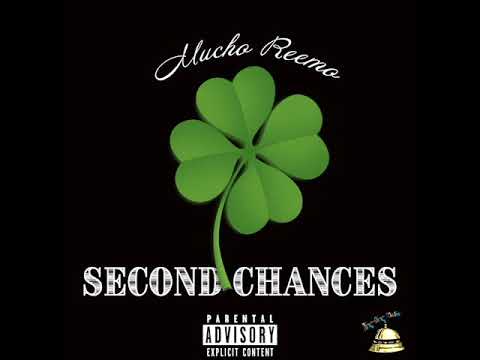 Mucho Reemo- Second Chances (prod. by Ulisses)