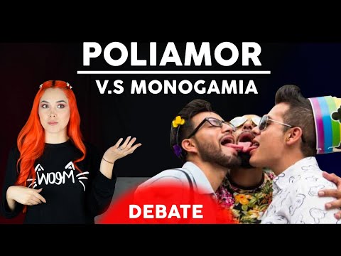 POLIAMOR V.S MONOGAMIA  I  DEBATE