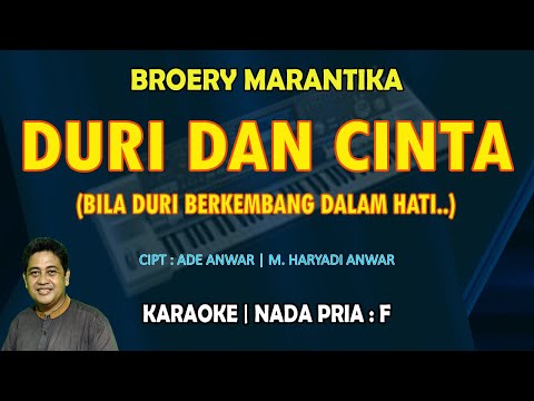 Duri Dan Cinta - Broery Marantika KARAOKE nada pria F (Bila duri berkembang dalam hati)