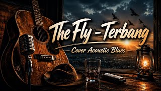 Download lagu The Fly - Terbang | Cover Acoustic Blues  mp3