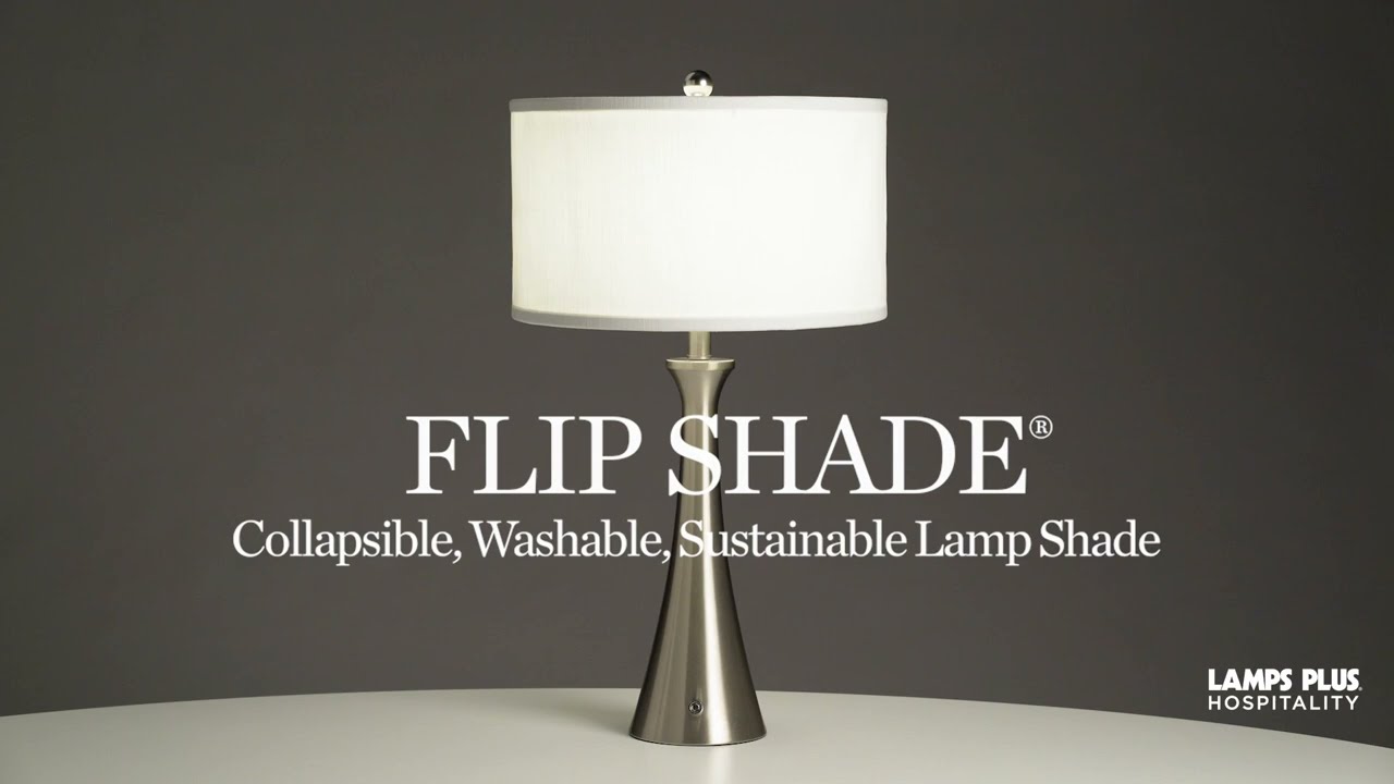 Video 1 Watch A Video About Flip Shade Collapsible Washable Lamp Shades