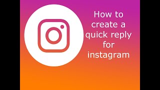 How to set up a quick reply on Instagram