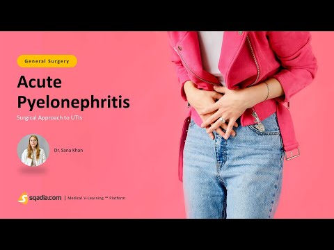 Surgical Approach to UTIs | Acute Pyelonephritis