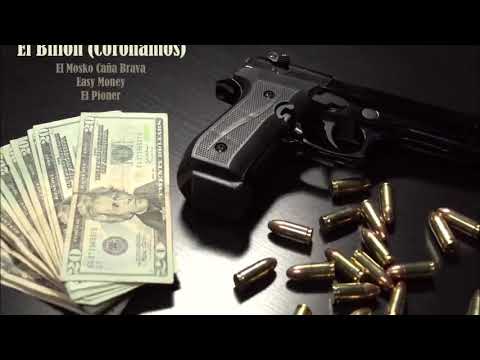 EL BILLON CORONAMOS   MOSCO CAÑA BRAVA x EASY MONEY x EL PIONER X Full Klibre Records
