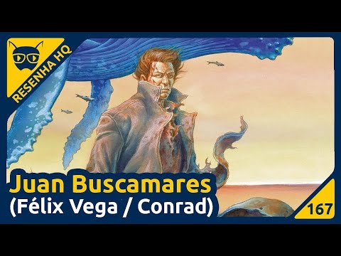 Juan Buscamares (Conrad) | Resenha da HQ