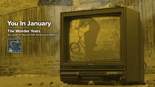 The Wonder Years - You In January (10th Anniversary Edition) (HopelessTV Visualizer)