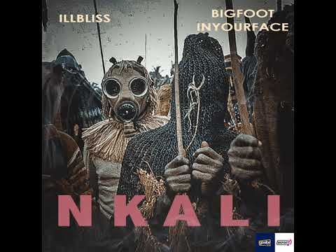 NKALI - Illbliss x Bigfootinyourface (Audio) Explicit