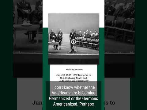 June 23, 1963 | JFK Remarks at U.S Embassy in Bad Godesberg