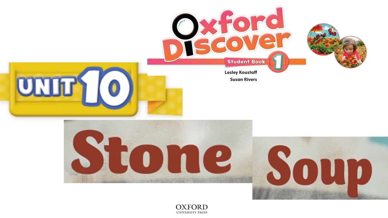 Oxford Discover Student Book 1 Unit 10 - Stone soup