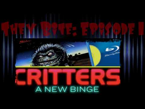 They Bite: Episode 1: Critters A New Binge & More
