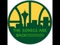 THE SEATTLE SONICS ARE BACK!!! 