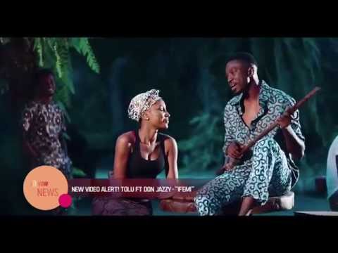 NEW VIDEO ALERT! TOLU FT DON JAZZY "IFEMI" -EL NOW News