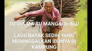 Download lagu LAGU BATAK SEDIH - TU DIA MA AU MANGALU ALU [[ COVER KEHIDUPANKU  ]] mp3