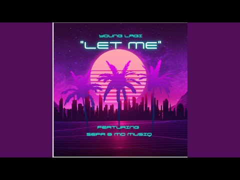 LET ME (feat. Sefa M & Mo Musiq)