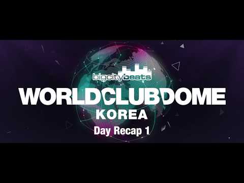 BigCityBeats WORLD CLUB DOME Korea 2017 - Day 1 Recap