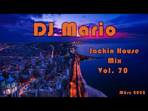 New Jackin House Mix - März 2022 - Vol.70 (Funky, Groove, House)