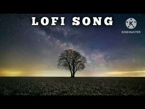 lofi song  eskadi dekhi lage hindi           lofi song Sloved +Reverb lofi song