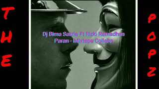Download lagu Dj Bima Satria Ft Rizki Ramadhan Paran-Mixtape collabs mp3