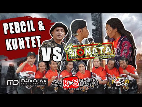 NEW MONATA VS CAK PERCIL & CAK KUNTET  ( ORKES VS  DAGELAN )