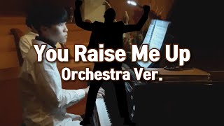 You Raise Me Up (Orchestra Version, Piano Accompaniment/오케스트라, 피아노 반주) - Josh Groban | PianoTree
