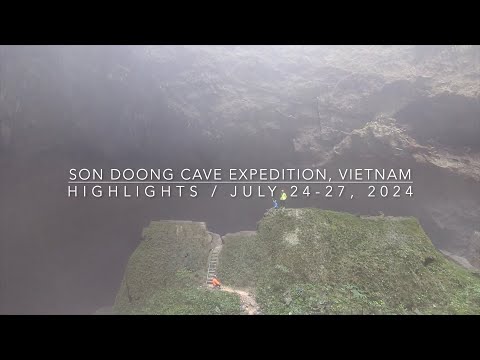 Son Doong Cave Expedition POV Highlights - July 2024, Oxalis, Vietnam