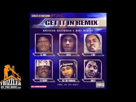 Lil Yase x Yatta ft. G-Val, Lil Blood, Nef The Pharaoh, Mozzy - Get It In [Remix] [Thizzler.com]