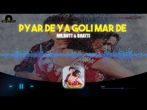 PAYAR DE YA GOLI MAR DE (Audio Song) || MR BUTT & BHATTI (  Punjabi Movie) || SKY TTCDs Records