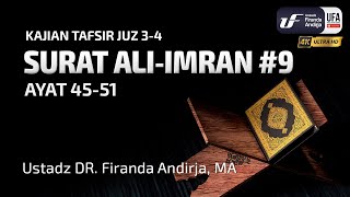 Download lagu Tafsir Surat Ali-Imran #10 Ayat 45-51 - Ustadz Dr. Firanda Andirja, M.A. mp3