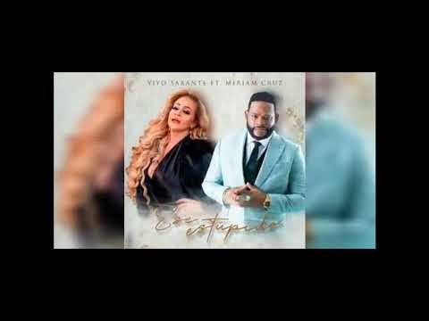 Yiyo Sarante Feat Miriam Cruz - Ese Estupido