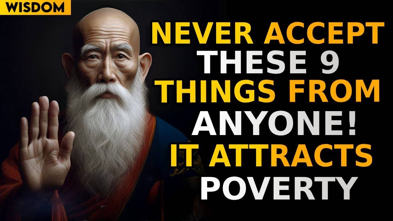 WARNING⚠️ 9 THINGS YOU SHOULD NEVER RECEIVE from ANYONE FOREVER || Zen Buddhist teachings