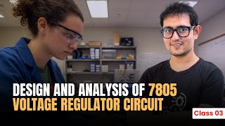 FREE PCB DESIGN Course Class-3 : Design & Analysis of 7805 Voltage Regulator Circuit | Download  App