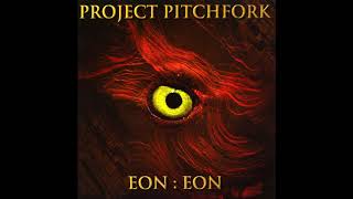 Project Pitchfork - I Live Your Dream