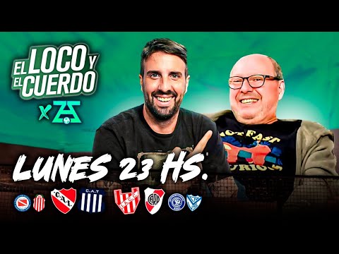 EL LOCO Y EL CUERDO  EN AZZ - EPISODIO 141 - INDEPENDIENTE ELIMINADO DE LA COPA DE LIGA #AZZ