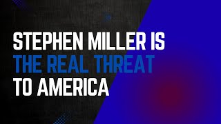 Stephen Miller is the real threat #liberal #democrats #thedarkleft