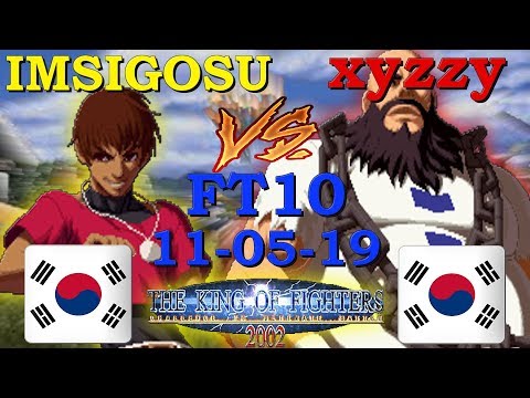 KOF 2002 - IMSIGOSU vs xyzzy FT10+BUTTONS [11-05-2019]