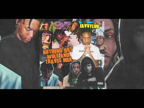 Xavier Wulf x Chris Travis x Javvyluu - Nothing But Wulf & Chris Mix