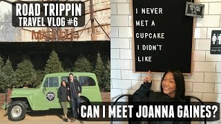 Meeting Joanna Gaines? | Road Trippin' Vlog Pt. 6 | Waco & Dallas